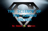 THE SCIENCE OF THE SUDOKU SOLVER