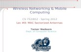 Wireless Networking & Mobile Computing CS 752/852 - Spring 2012