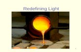 Redefining Light