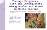 Teenage Pregnancy: Risk and Consequences among Adolescent Women in Rural Haryana