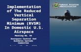 Implementation of The Reduced Vertical Separation Minimum (RVSM) In Domestic U.S. Airspace