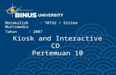 Kiosk and Interactive CD  Pertemuan 10