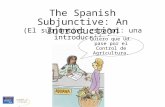 The Spanish Subjunctive: An Introduction