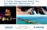 A Fully Integrated Model for the Optimal Operation of  HydroPower  Generation