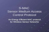 S-MAC  Sensor Medium Access Control Protocol