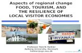 Aspects of regional change FOOD, TOURISM, AND THE RESILIENCE OF LOCAL VISITOR ECONOMIES