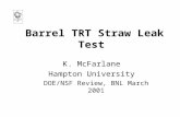 Barrel TRT Straw Leak Test
