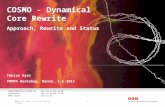COSMO - Dynamical Core Rewrite  Approach, Rewrite and Status Tobias Gysi
