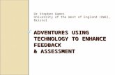 ADVENTURES USING TECHNOLOGY TO ENHANCE FEEDBACK  & ASSESSMENT