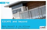 ESCAPE and beyond Mark Russell & Jon Alltree The University of Hertfordshire