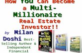 How  You  Can Become a  Multi-Millionaire  Real Estate Investor!!