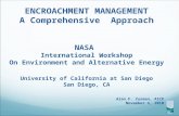 ENCROACHMENT MANAGEMENT A Comprehensive  Approach NASA  International Workshop
