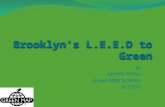 Brooklyn’s L.E.E.D to Green