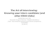 The Art of Interviewing:  Knowing your intern  candidate  (and other ERAS tricks)