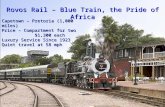 Rovos  R ail –  Blue Train, the  Pride of Africa