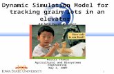 Dynamic Simulation Model for  tracking grain lots in an elevator AE 503 Term Project
