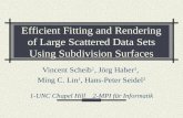 Efficient Fitting and Rendering of Large Scattered Data Sets Using Subdivision Surfaces