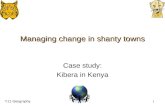 Managing change in shanty towns