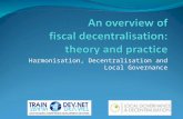 An overview of  fiscal  decentralisation :  theory and practice