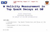 W Helicity Measurement in  Top Quark Decays at D Ø