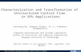 Characterization and Transformation of  Unstructured Control Flow  in GPU Applications