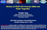 Review of NCEP GFS Forecast Skills and Major Upgrades