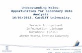 Understanding Wales:  Opportunities  for Secondary Data Analysis  16/01/2012, Cardiff University.