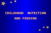 CHILDHOOD  NUTRITION AND FEEDING