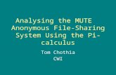 Analysing the MUTE   Anonymous File-Sharing System Using the Pi-calculus
