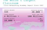 The World’s Largest Classroom  Cisco Networking Academy Impact Since 1997