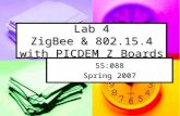 Lab 4 ZigBee & 802.15.4 with PICDEM Z Boards