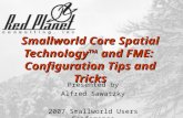 Smallworld Core Spatial Technology™ and FME:  Configuration Tips and Tricks