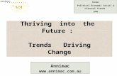 Thriving  into  the  Future : Trends   Driving   Change