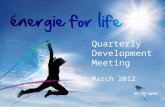 Quarterly Development Meeting March 2012