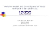 Pension reform and private pension funds  in Poland: Goals and Facts.