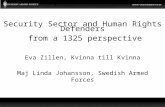 Security  Sector  and  Human Rights Defenders  from  a 1325 perspective