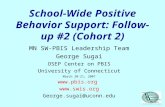 School-Wide Positive Behavior Support: Follow-up #2 (Cohort 2)