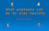 What preteens can do to stay healthy