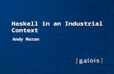 Haskell in an Industrial Context