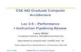 CSE 502 Graduate Computer Architecture  Lec 3-5 – Performance  + Instruction Pipelining Review
