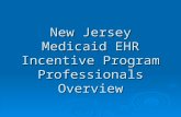 New Jersey Medicaid EHR Incentive Program Professionals Overview