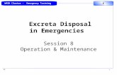 Excreta Disposal in Emergencies Session 8 Operation & Maintenance