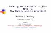 Looking for clusters in your data ... (in theory and in practice)