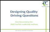 Designing Quality  Driving Questions