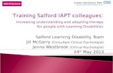 Salford Learning Disability Team Jill McGarry  (Consultant Clinical Psychologist)