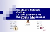 Resilient Network Coding  in the presence of   Byzantine Adversaries