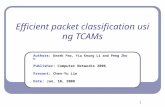 Efficient packet classification using TCAMs
