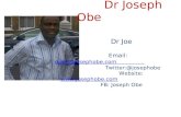 Dr Joseph Obe                              Dr Joe Email: