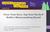 Close Your Eyes, Tap Your Heels & Build a Moneymaking Board