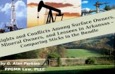 Rights and Conflicts Among Surface Owners,  Mineral Owners, and Lessees in Arkansas –